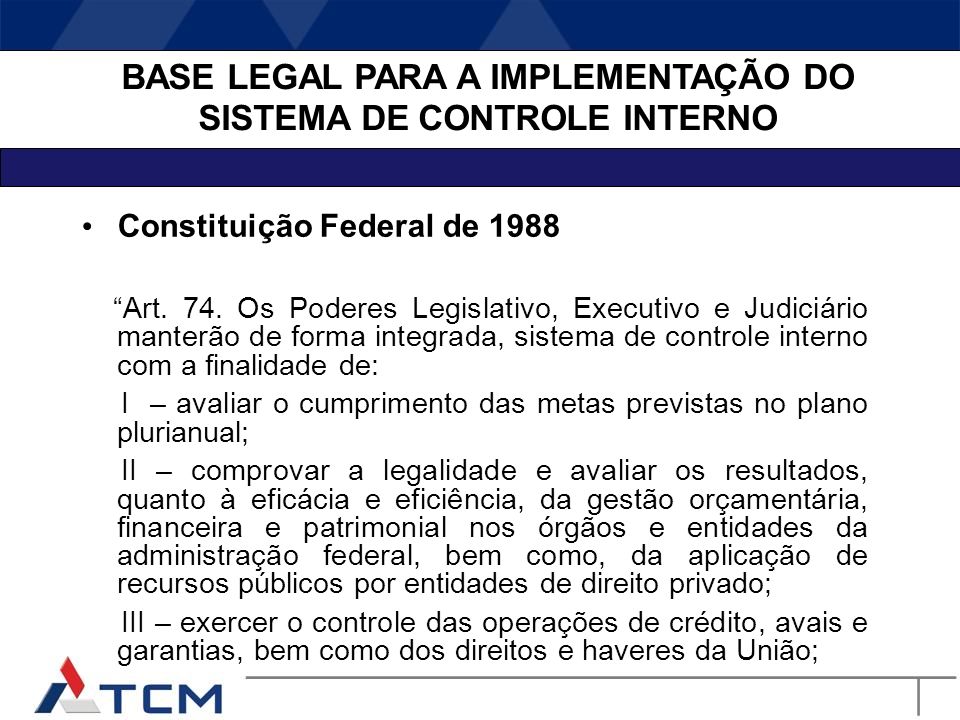 BASE LEGAL PARA A IMPLEMENTAÇÃO DO SISTEMA DE CONTROLE INTERNO