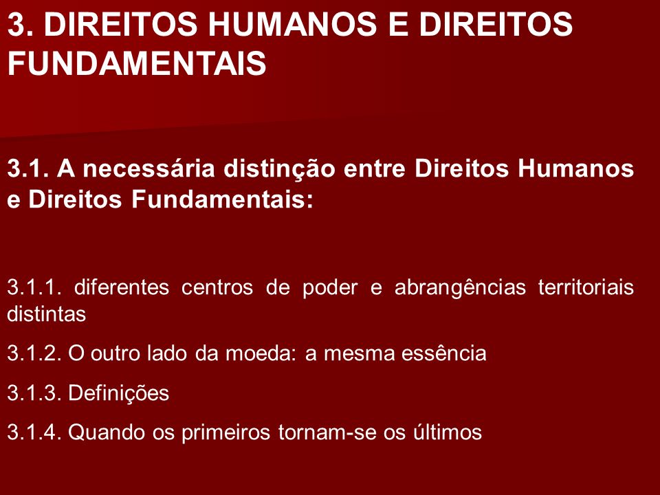 3. DIREITOS HUMANOS E DIREITOS FUNDAMENTAIS
