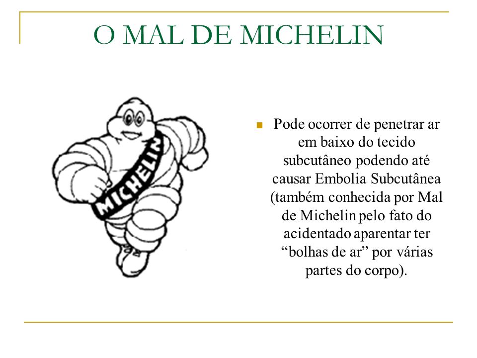 O MAL DE MICHELIN