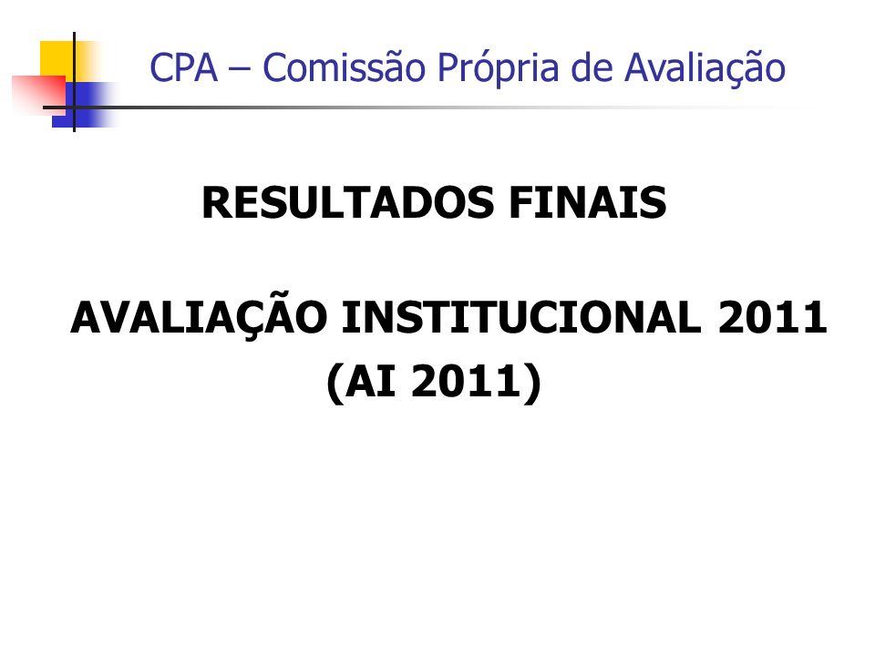 AVALIAÇÃO INSTITUCIONAL 2011