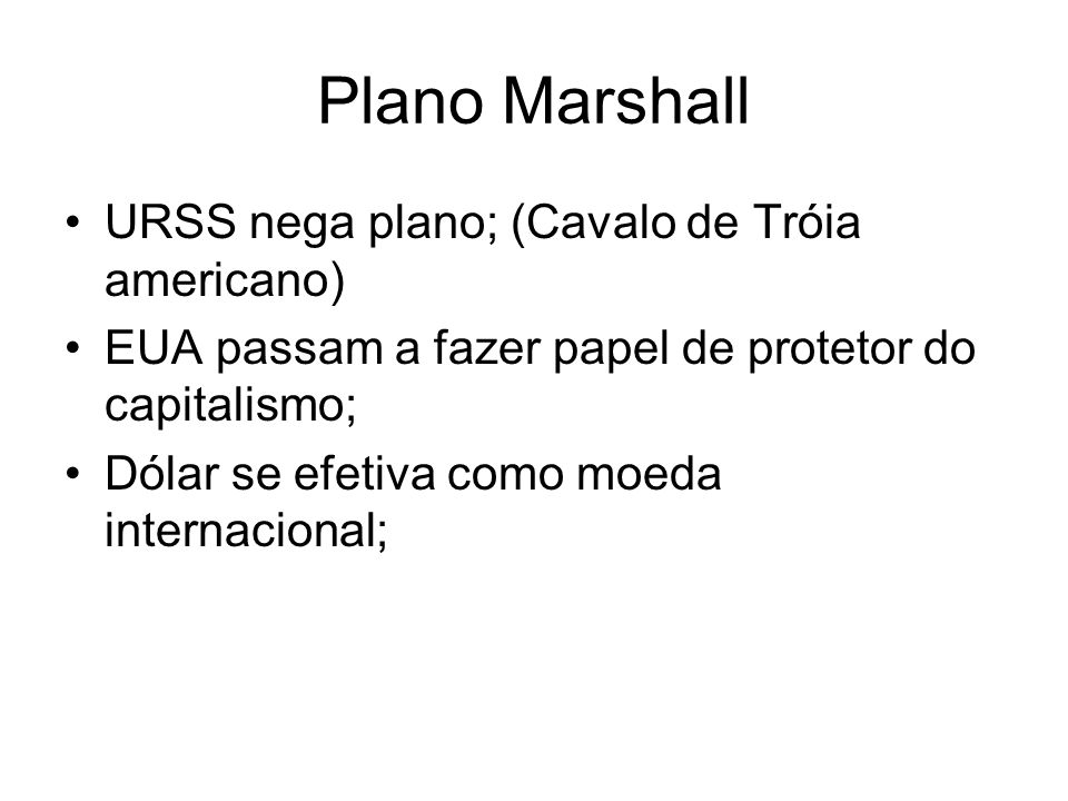 Plano Marshall URSS nega plano; (Cavalo de Tróia americano)