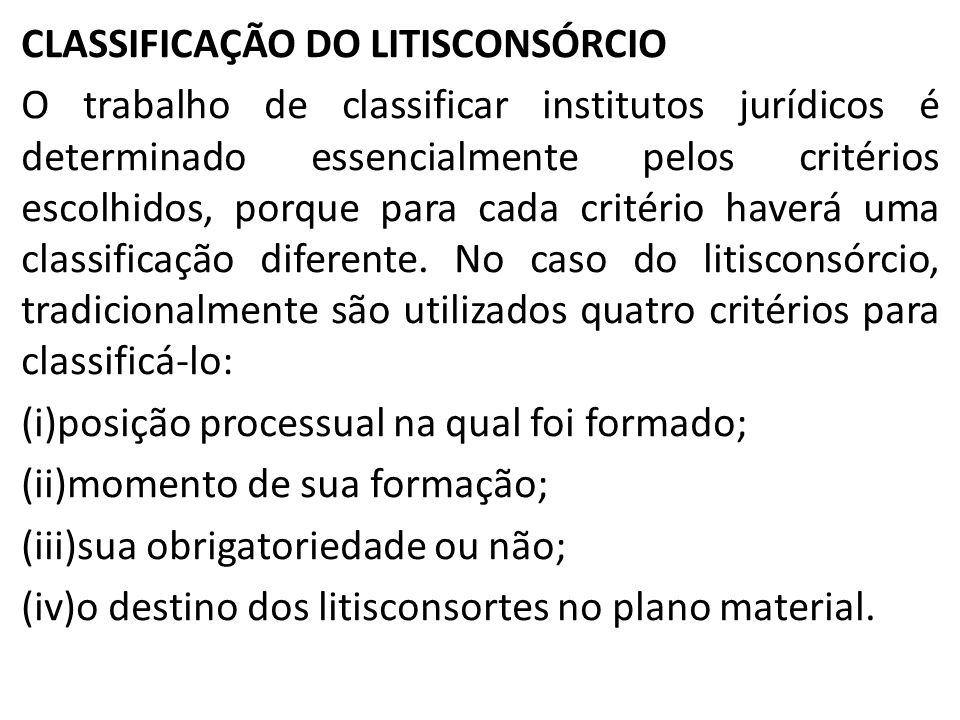 CLASSIFICAÇÃO DO LITISCONSÓRCIO