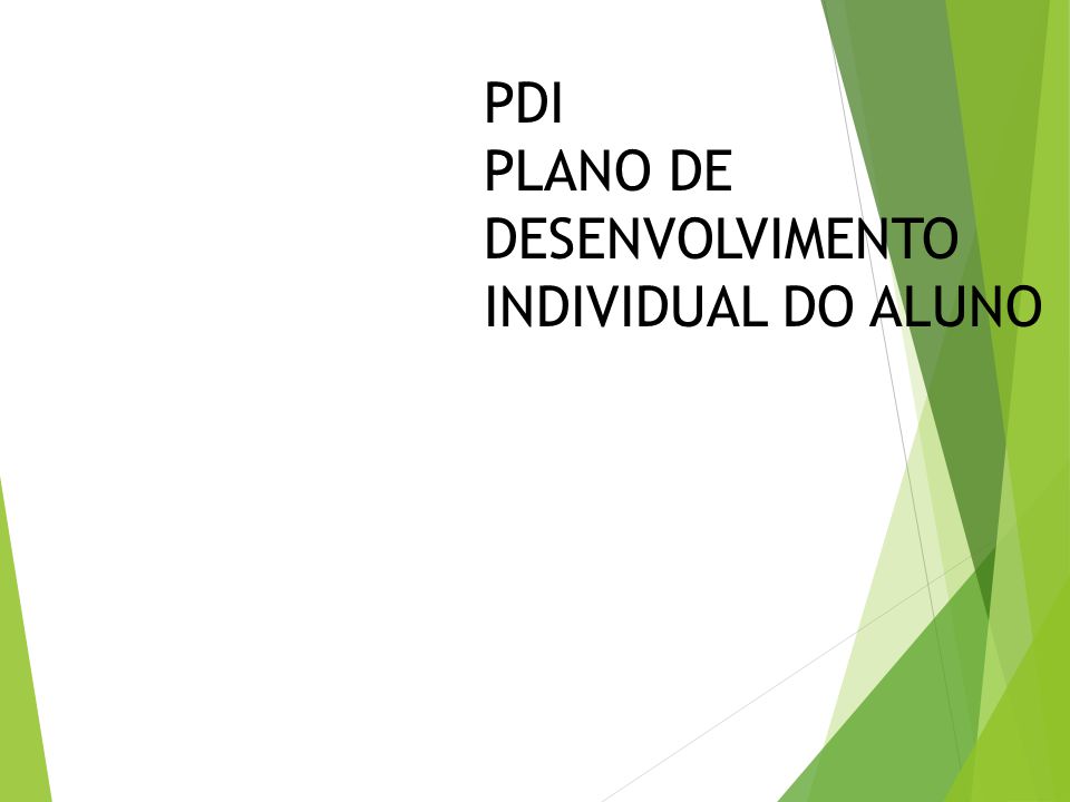 PDI PLANO DE DESENVOLVIMENTO INDIVIDUAL DO ALUNO