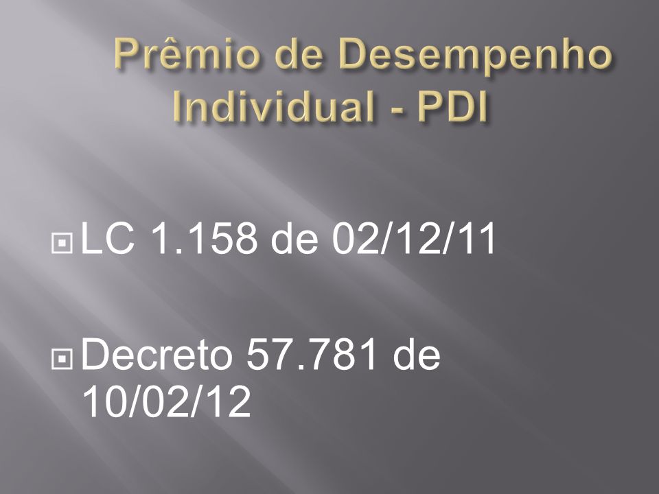 Prêmio de Desempenho Individual - PDI