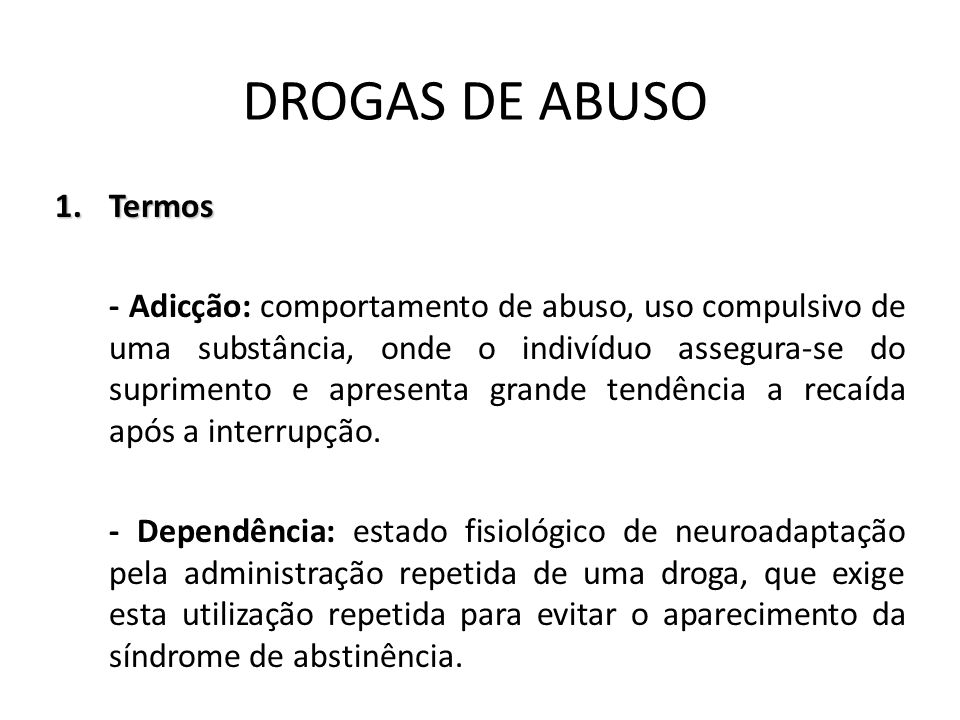 DROGAS DE ABUSO Termos.