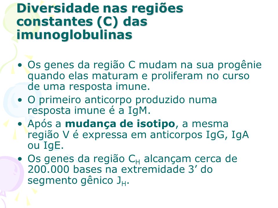 Diversidade nas regiões constantes (C) das imunoglobulinas
