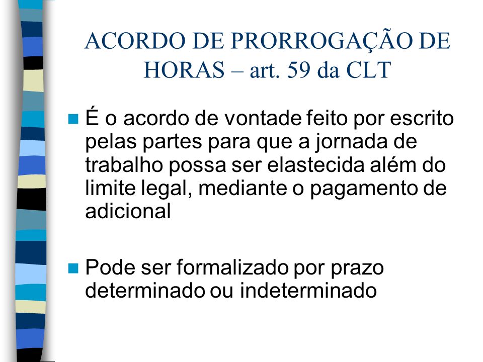 ACORDO DE PRORROGAÇÃO DE HORAS – art. 59 da CLT