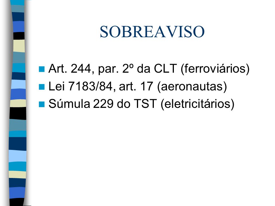 SOBREAVISO Art. 244, par. 2º da CLT (ferroviários)