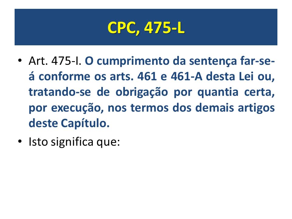 CPC, 475-L