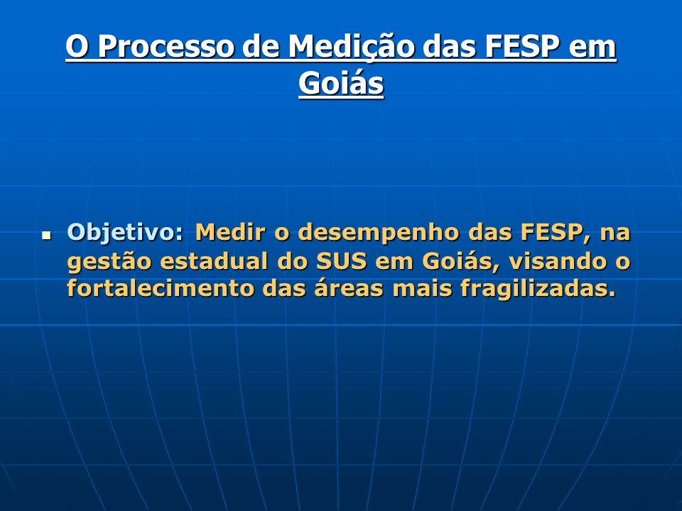 O Processo de Medição das FESP em Goiás