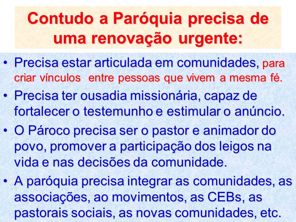 PPT - COMUNIDADE DE COMUNIDADES: UMA NOVA PARÓQUIA PowerPoint Presentation  - ID:1985551