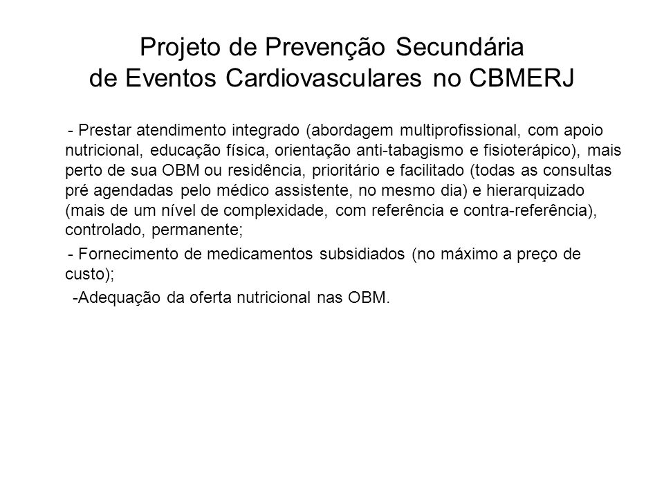 Projeto de Prevenção Secundária de Eventos Cardiovasculares no CBMERJ