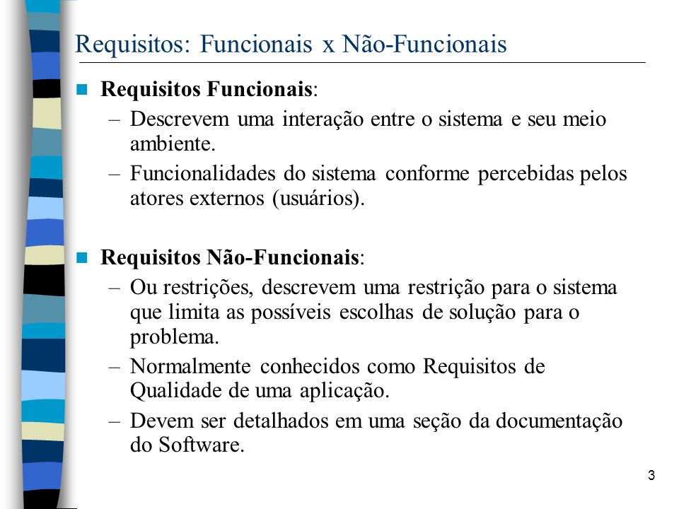 Requisitos: Funcionais x Não-Funcionais