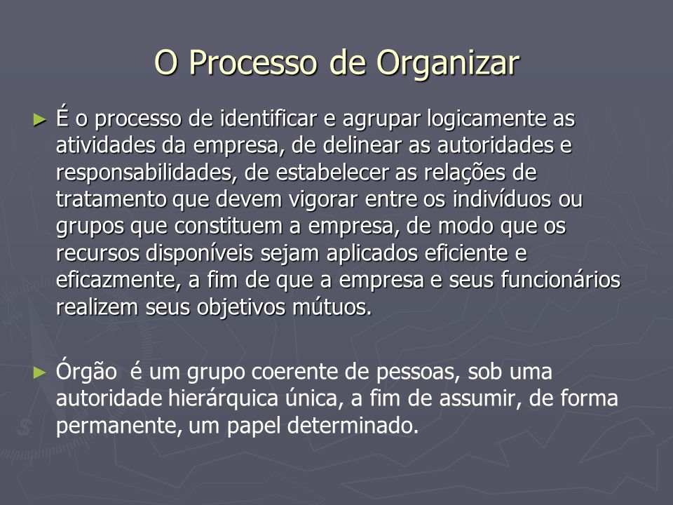 O Processo de Organizar
