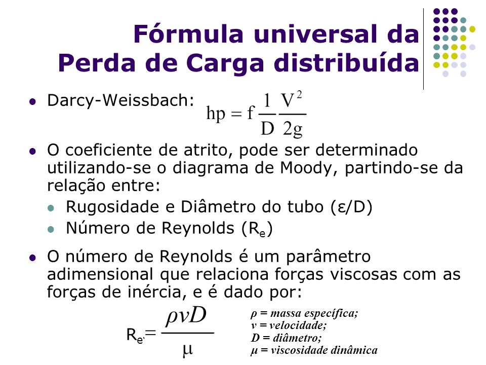 Fórmula universal da Perda de Carga distribuída