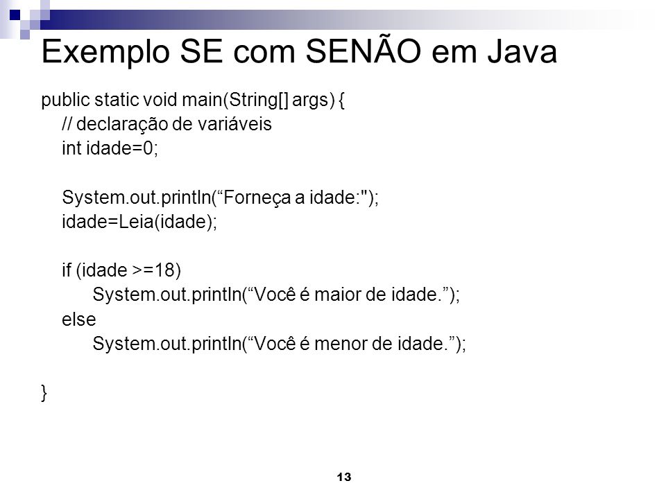 Exemplo SE com SENÃO em Java