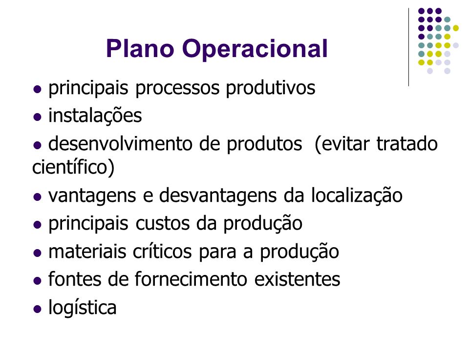Plano Operacional principais processos produtivos instalações