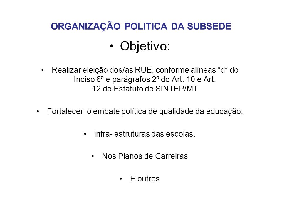 ORGANIZAÇÃO POLITICA DA SUBSEDE