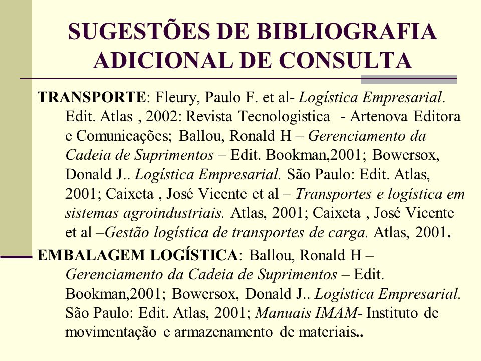 SUGESTÕES DE BIBLIOGRAFIA ADICIONAL DE CONSULTA