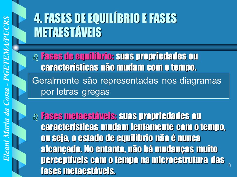 4. FASES DE EQUILÍBRIO E FASES METAESTÁVEIS