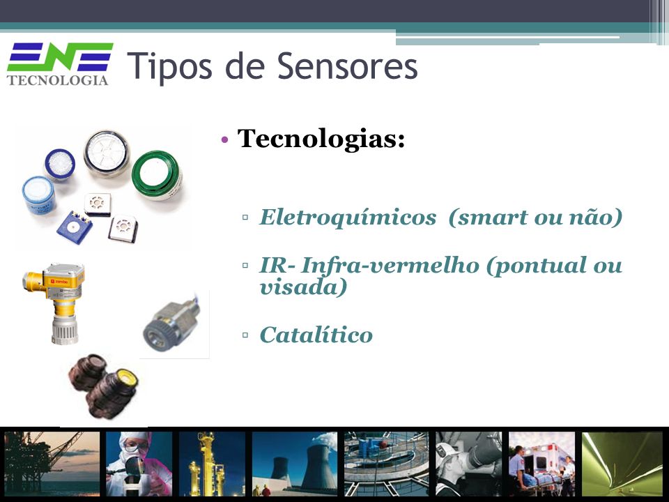 Tipos de Sensores Tecnologias: Eletroquímicos (smart ou não)