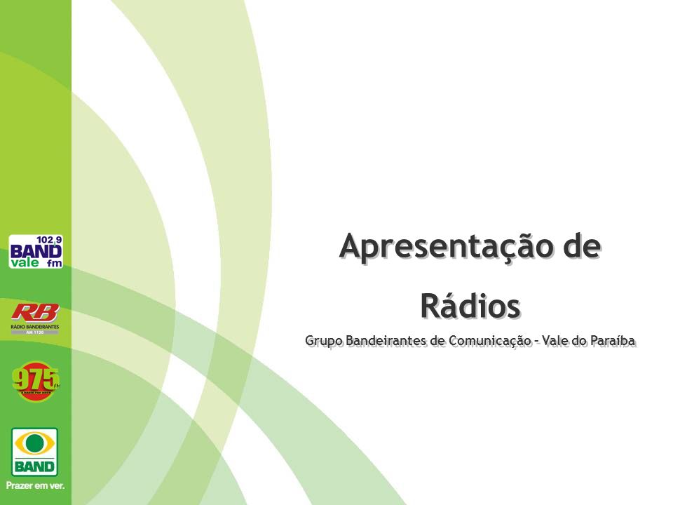Grupo Bandeirantes de Comunicação – Vale do Paraíba