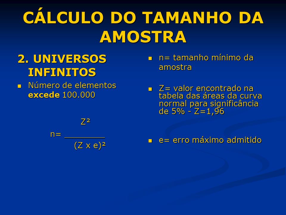 CÁLCULO DO TAMANHO DA AMOSTRA