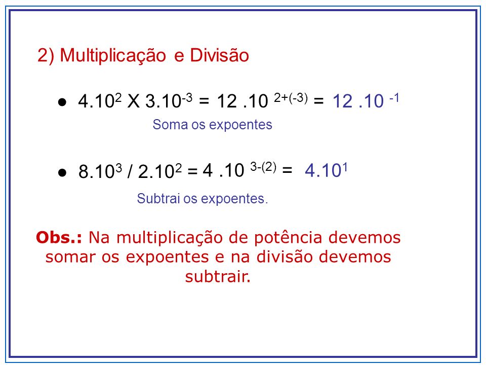 2) Multiplicação e Divisão