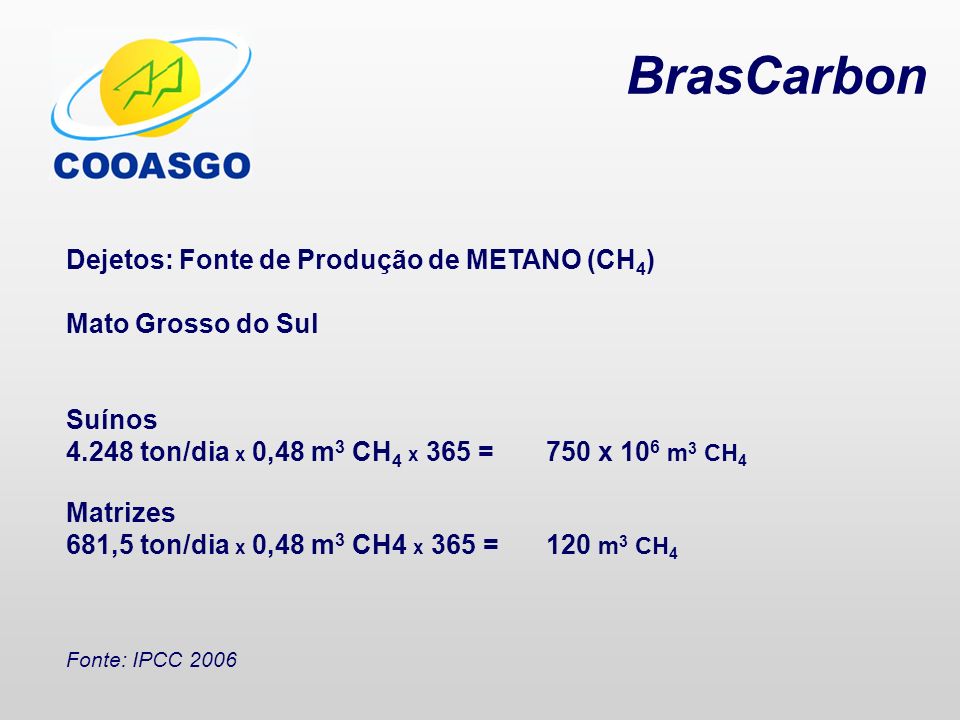 BrasCarbon Dejetos: Fonte de Produção de METANO (CH4)