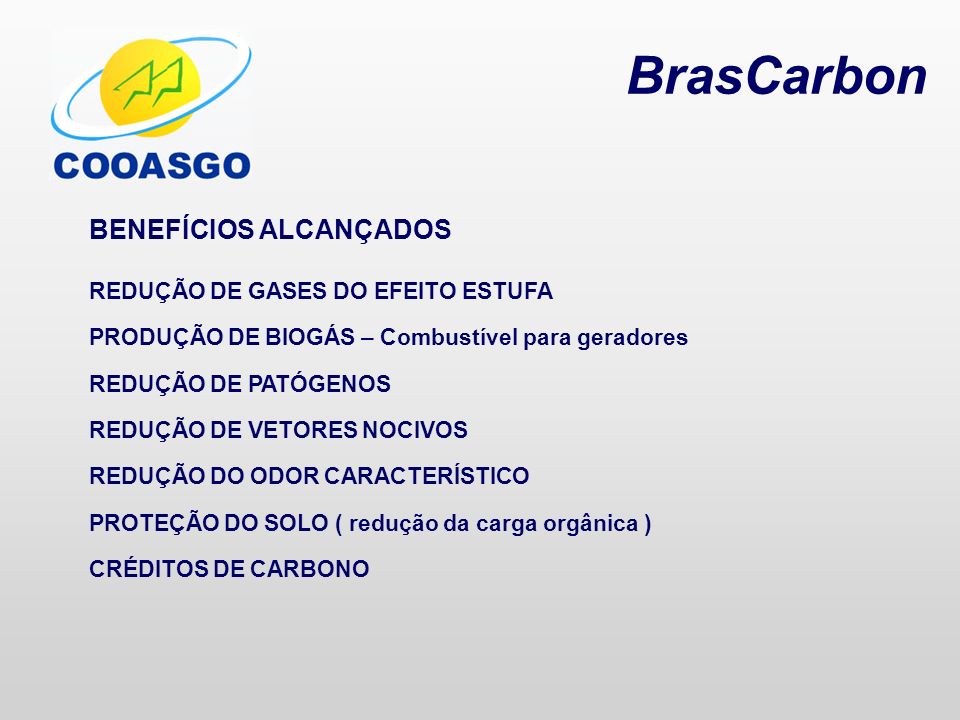 BrasCarbon BENEFÍCIOS ALCANÇADOS REDUÇÃO DE GASES DO EFEITO ESTUFA