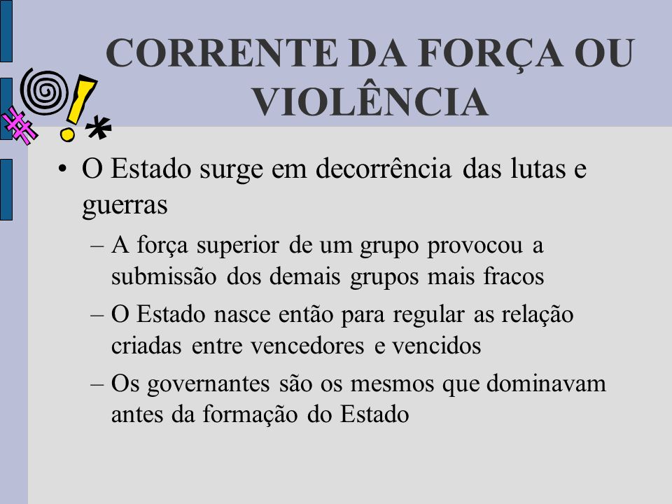 CORRENTE DA FORÇA OU VIOLÊNCIA