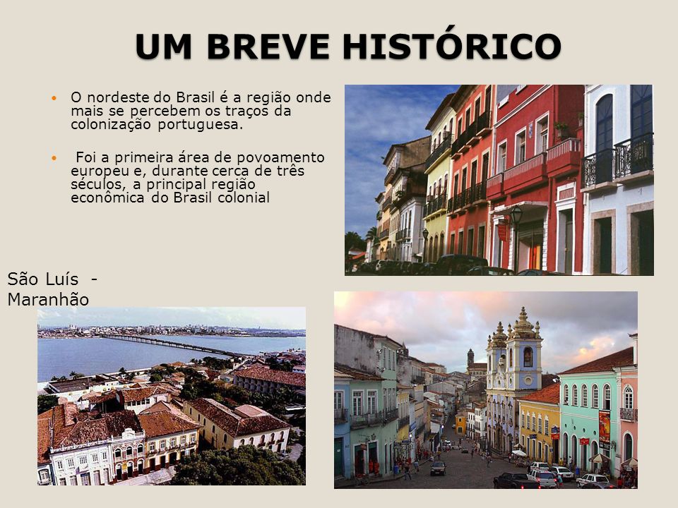 UM BREVE HISTÓRICO São Luís - Maranhão