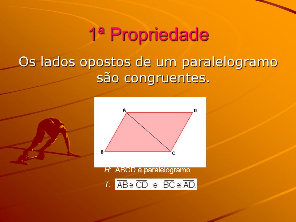 Os lados opostos de um paralelogramo são congruentes.
