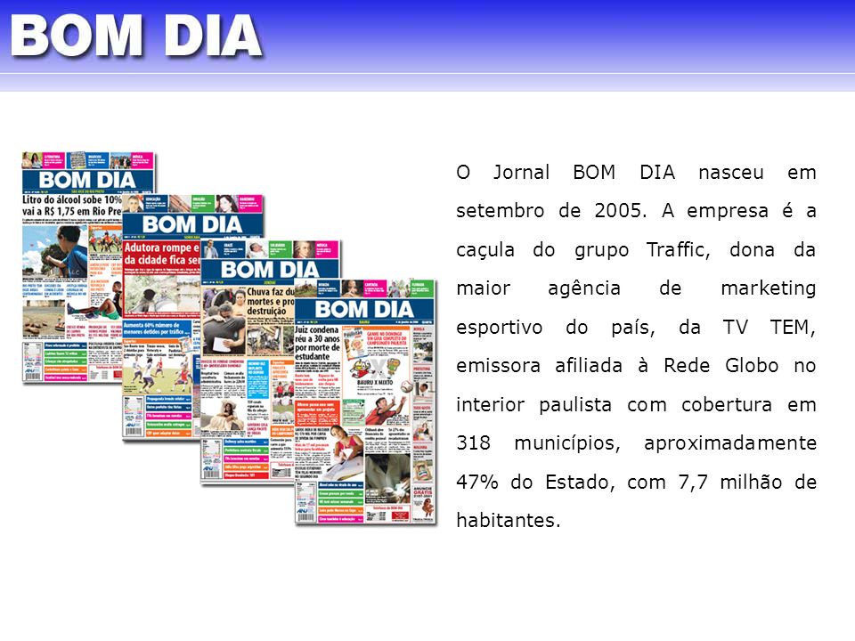 O Jornal BOM DIA nasceu em setembro de ppt carregar