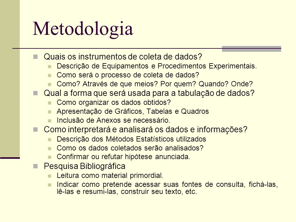 Metodologia Quais os instrumentos de coleta de dados