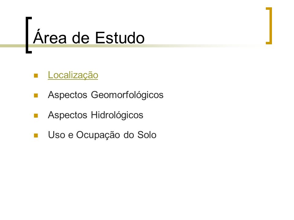 Área de Estudo Localização Aspectos Geomorfológicos