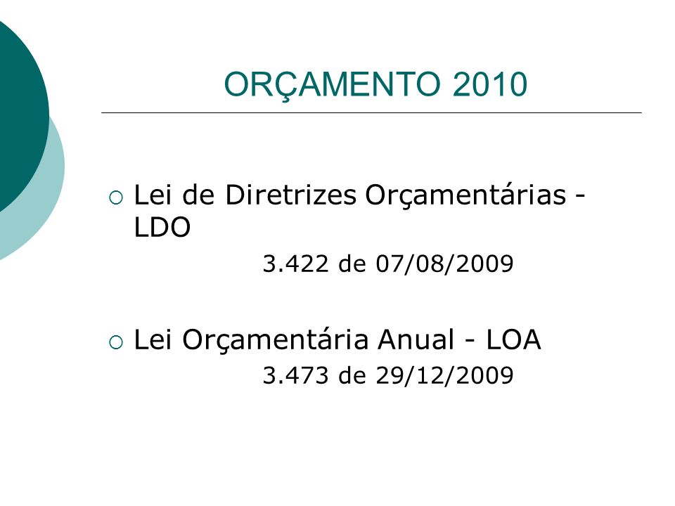 ORÇAMENTO 2010 Lei de Diretrizes Orçamentárias - LDO