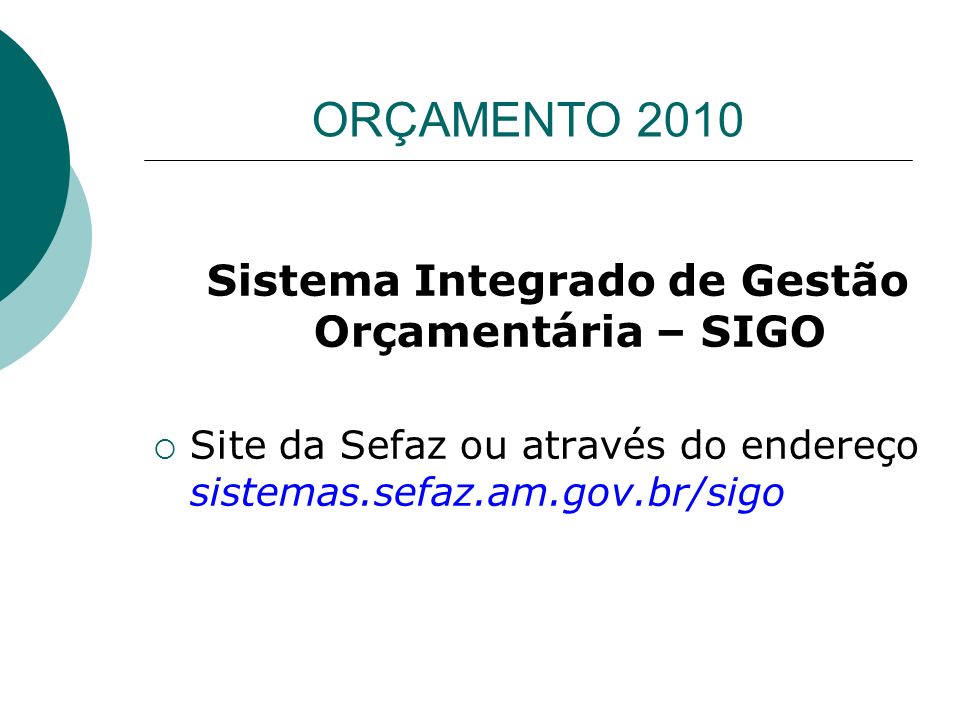 Sistema Integrado de Gestão Orçamentária – SIGO