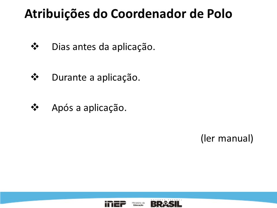 Atribuições do Coordenador de Polo