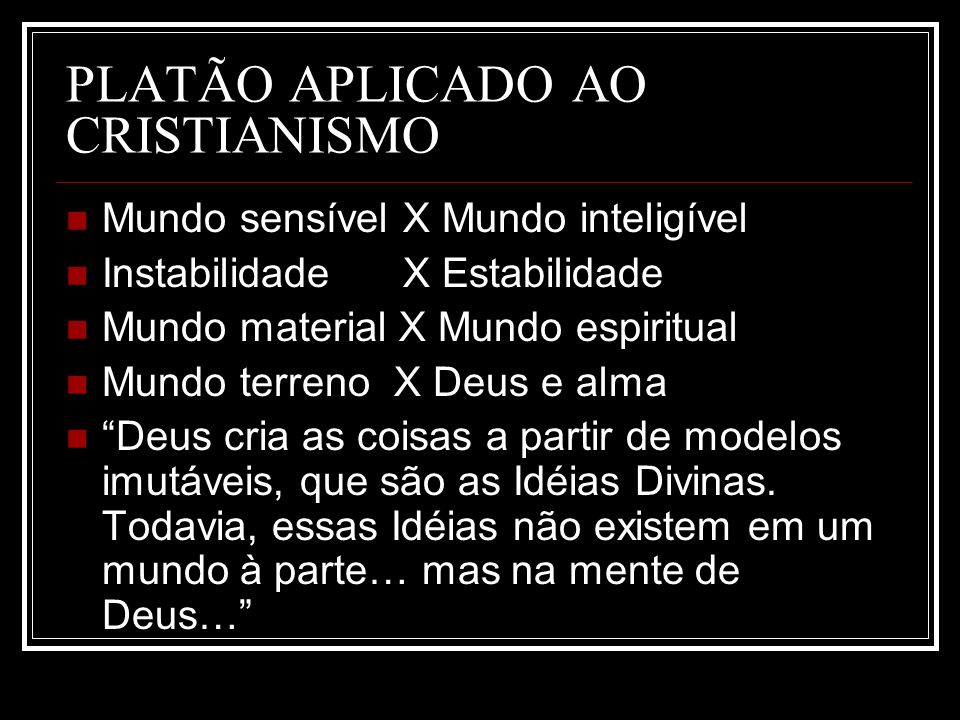 PLATÃO APLICADO AO CRISTIANISMO