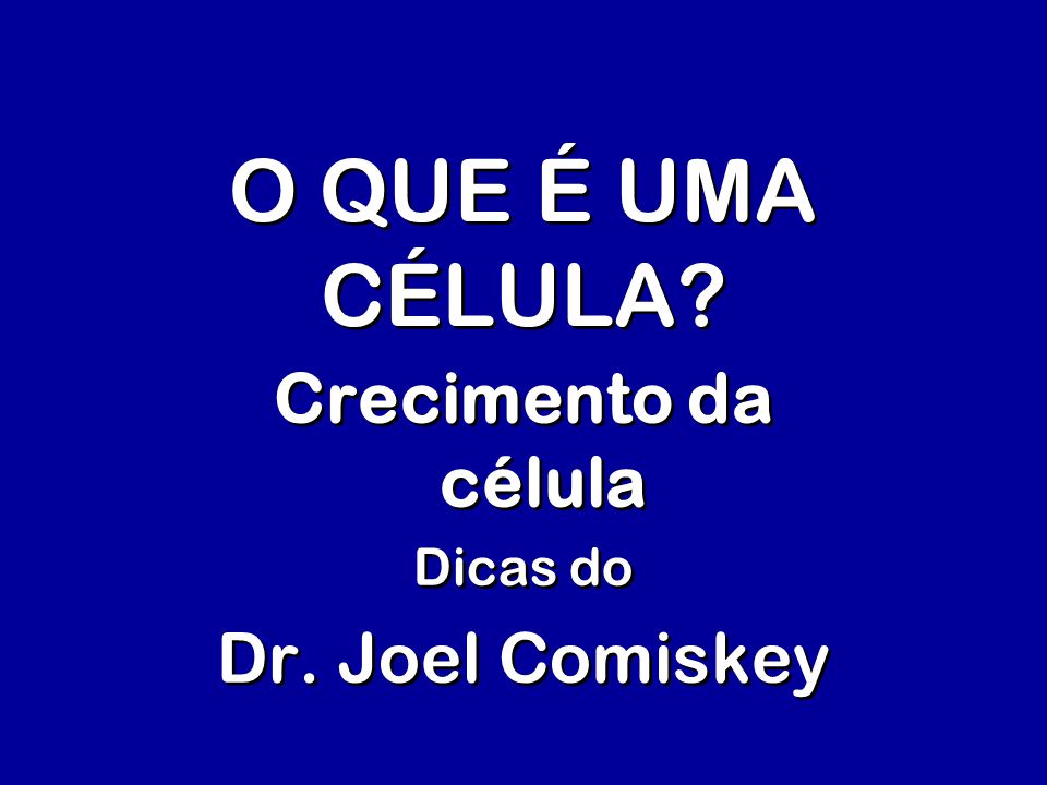Crecimento da célula Dicas do Dr. Joel Comiskey