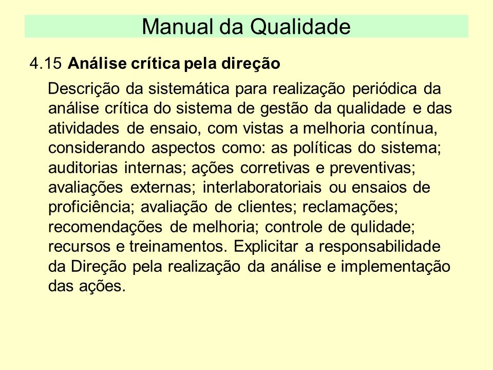 Manual da Qualidade 4.15 Análise crítica pela direção