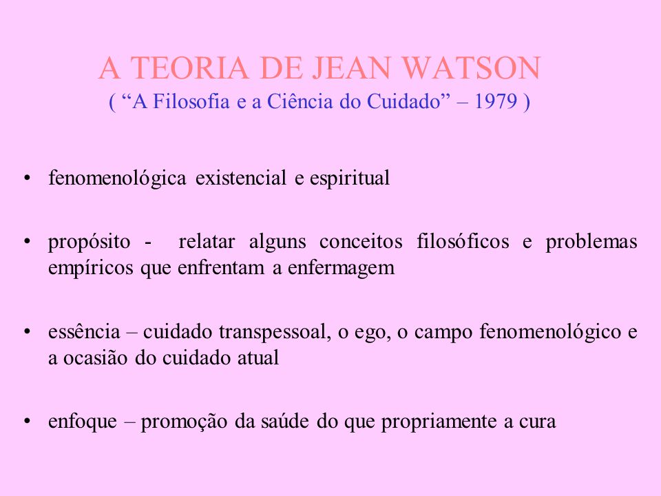 TEORIA DO CUIDADO DE JEAN WATSON - ppt video online carregar