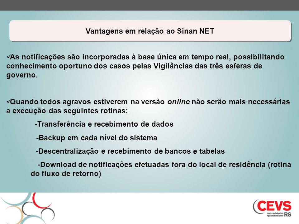 Vantagens em relação ao Sinan NET