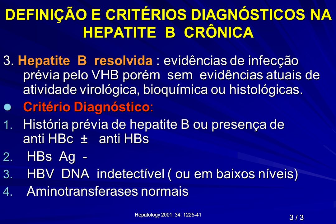 DEFINIÇÃO E CRITÉRIOS DIAGNÓSTICOS NA HEPATITE B CRÔNICA