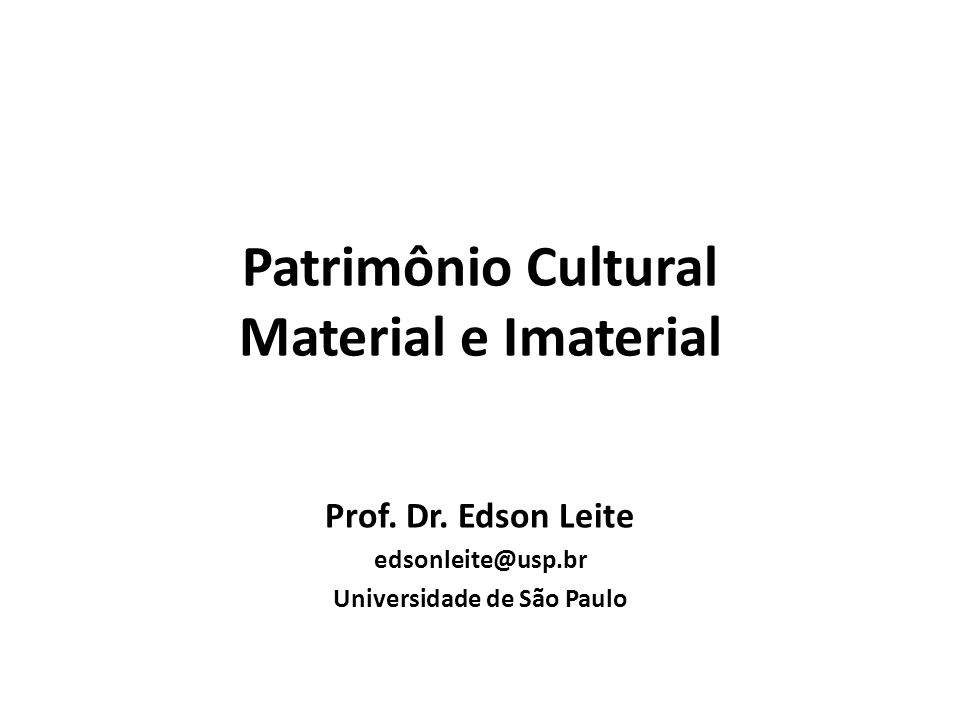 Patrimônio Cultural Material e Imaterial