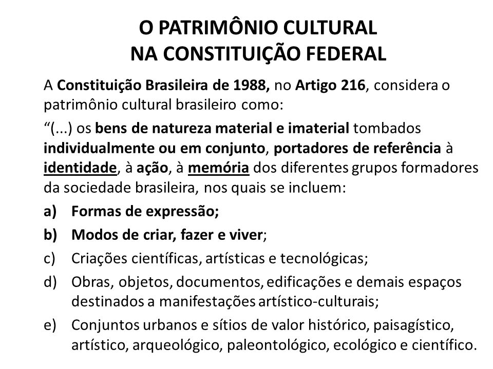O PATRIMÔNIO CULTURAL NA CONSTITUIÇÃO FEDERAL