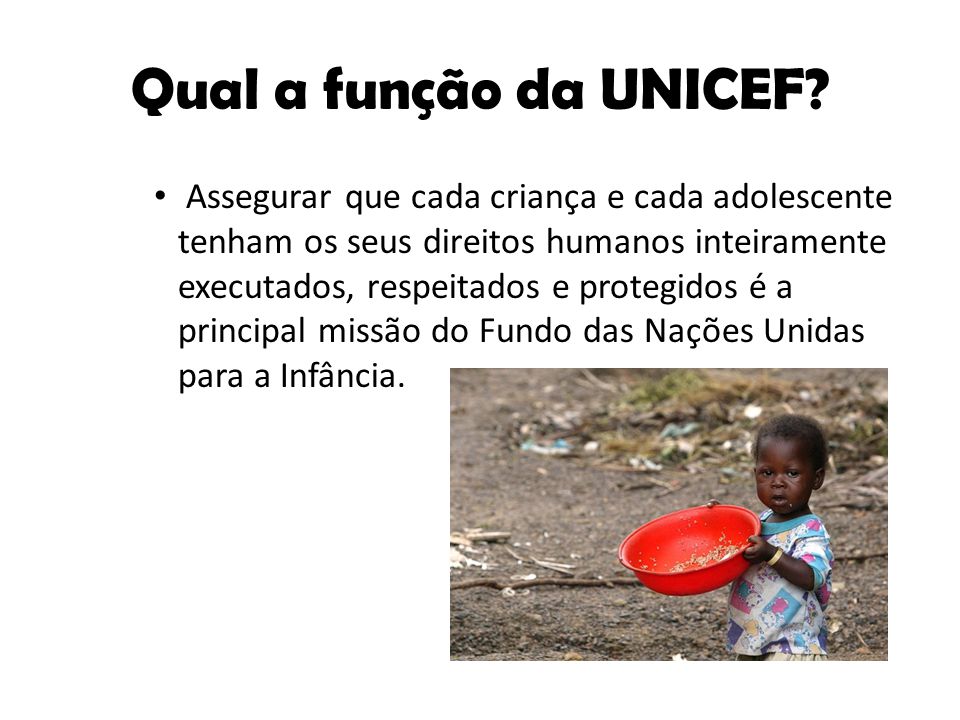 Qual a função da UNICEF