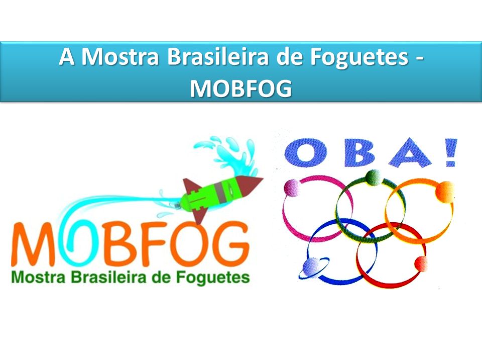 A Mostra Brasileira de Foguetes - MOBFOG