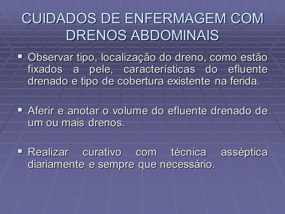 CUIDADOS DE ENFERMAGEM COM DRENOS ABDOMINAIS